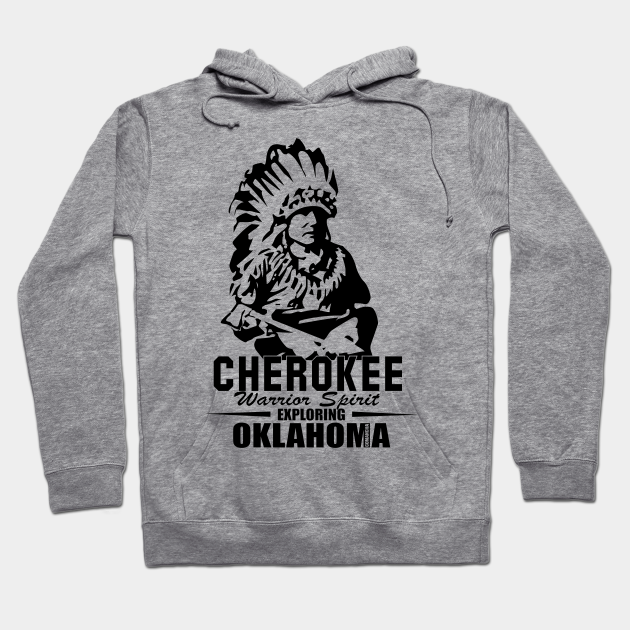 Cherokee Warrior Spirit Cherokee Warrior Spirit Hoodie TeePublic